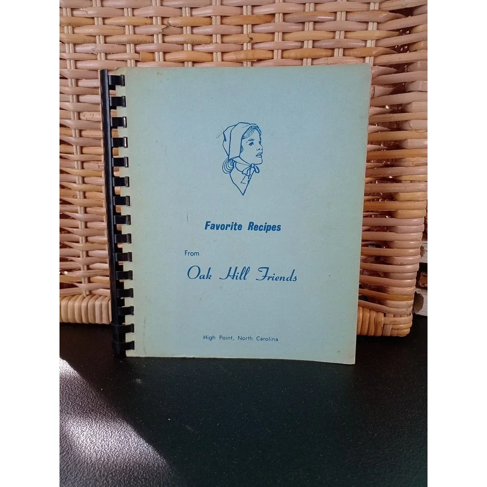 Oak Hill Friends Spiral Cookbook‎ Quakers High Point, NC Vintage North Carolina